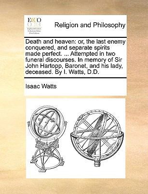 Death and Heaven: Or, the Last Enemy Conquered,... 1170911846 Book Cover