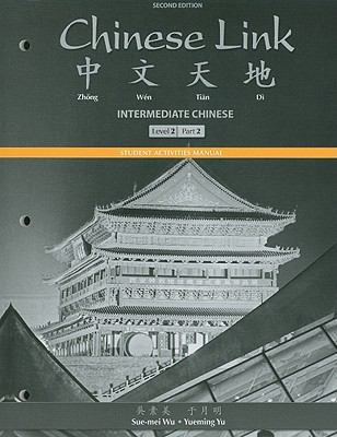 Student Activities Manual for Chinese Link: Int... 0205783805 Book Cover