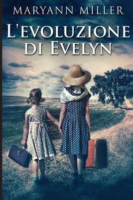 L'evoluzione di Evelyn [Italian] [Large Print] 4824119189 Book Cover