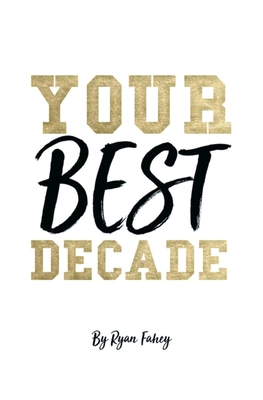Your Best Decade 177768613X Book Cover