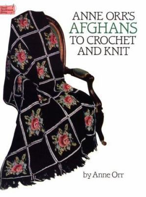 Anne Orr's Afghans to Crochet and Knit 0486254402 Book Cover