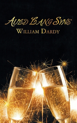 Auld Lang Syne B0DSGBLNPH Book Cover