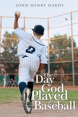 The Day God Played Baseball 1088149588 Book Cover