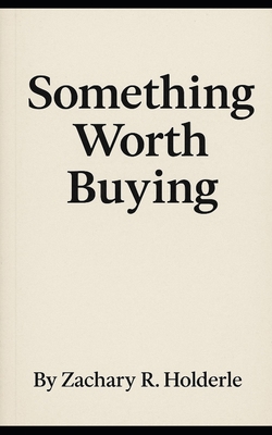 Something Worth Buying: The Pitch B0FY553347 Book Cover