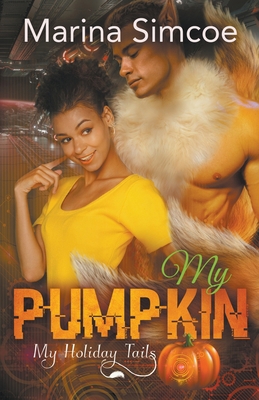 My Pumpkin 1989967205 Book Cover