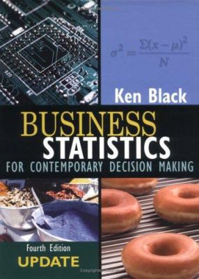 Business Statistics: Contemporary Decision Making 0471705632 Book Cover