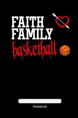 Faith Family Basketball 1793161917 Book Cover