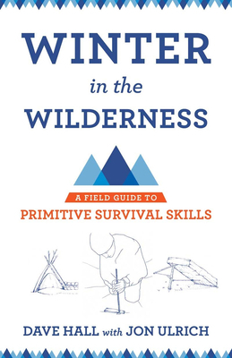 Winter in the Wilderness: A Field Guide to Prim... 0801479959 Book Cover