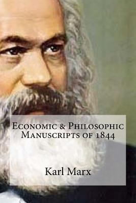 Economic & Philosophic Manuscripts of 1844 1987448014 Book Cover