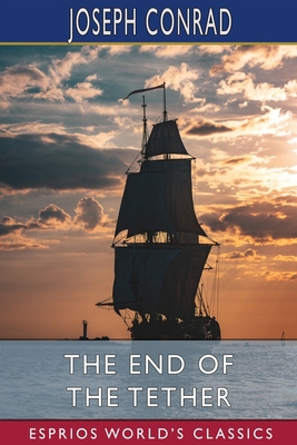 The End of the Tether (Esprios Classics) B0BSPCLX13 Book Cover