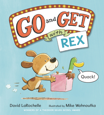 Go and Get with Rex: (An Alphabet Game Story an... 1536222062 Book Cover