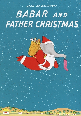 Babar and Father Christmas 0375814442 Book Cover