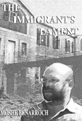 The Immigrant's Lament 1930149115 Book Cover