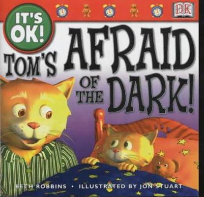 Tom's Afraid of the Dark! (It's OK!) 0751314420 Book Cover