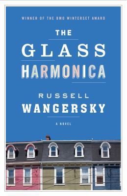 The Glass Harmonica: A Novel 1771022078 Book Cover