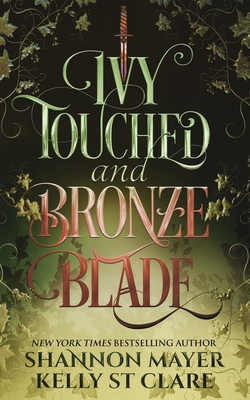 Ivy Touched and Bronze Blade B0C2SPBS5Q Book Cover