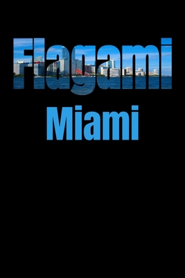 Flagami: Miami Neighborhood Skyline 1687788162 Book Cover