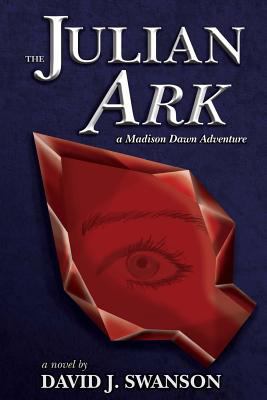 The Julian Ark: A Madison Dawn Adventure 061570350X Book Cover