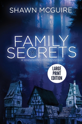 Family Secrets: A Whispering Pines Mystery (LAR... [Large Print] 1983944963 Book Cover