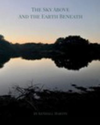 Sky above and the Earth Beneath