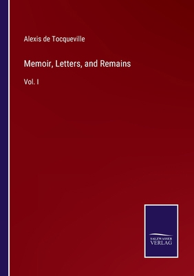 Memoir, Letters, and Remains: Vol. I 3375040229 Book Cover