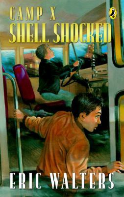 Camp X: Shell Shocked 0143167898 Book Cover