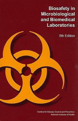 Biosafety in Microbiological and Biomedical Lab... 0160850428 Book Cover