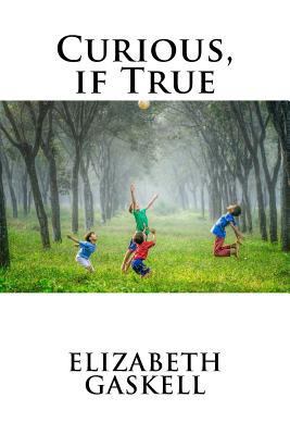 Curious, if True 1727040929 Book Cover