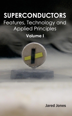 Superconductors: Volume I (Features, Technology... 1632384299 Book Cover