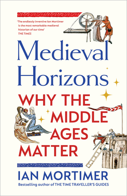Medieval Horizons /anglais 1847927440 Book Cover