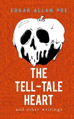 The Tell-Tale Heart and Other Writings 9395346485 Book Cover