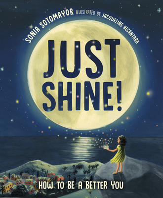 Just Shine!: How to Be a Better You 0593206290 Book Cover