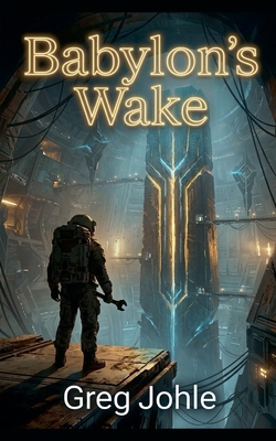 Babylon's Wake B0H8WRWG8K Book Cover