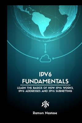 IPv6 Protocol for Beginners: Your Quick Guide f... B09XDN1FCJ Book Cover