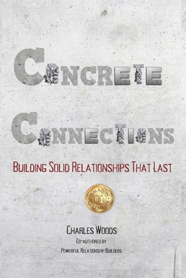 Concrete Connections: Building Solid Relationsh... B0BQLW26KR Book Cover