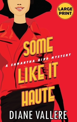 Some Like It Haute (Large Print Edition): A Sam... [Large Print] 1954579659 Book Cover