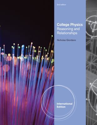 College Physics: Reasoning and Relationships, I... 1111571341 Book Cover