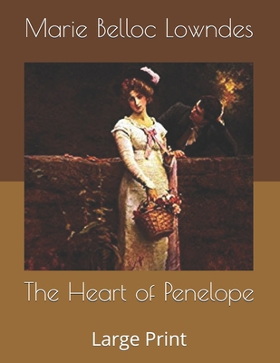 The Heart of Penelope: Large Print B085DMMB32 Book Cover