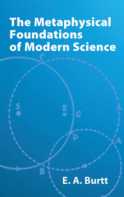 The Metaphysical Foundations of Modern Science B002SYCHYI Book Cover