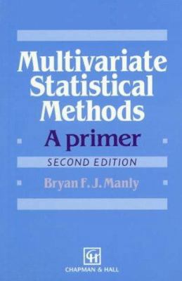 Multivariate Statistical Methods: A Primer, Sec... 0412603004 Book Cover