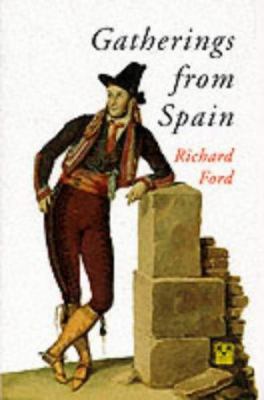 Gatherings from Spain 1873429347 Book Cover