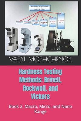 Hardness testing methods: Brinell, Rockwell, Vi... B0F65DLB49 Book Cover