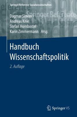 Handbuch Wissenschaftspolitik [German] 3658140585 Book Cover