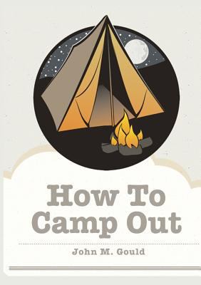 How To Camp Out 606887723X Book Cover