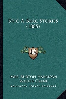 Bric-A-Brac Stories (1885) 1164190539 Book Cover