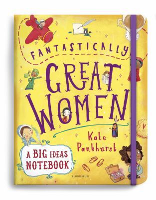 Fantastically Great Women A Big Ideas Notebook            Book Cover