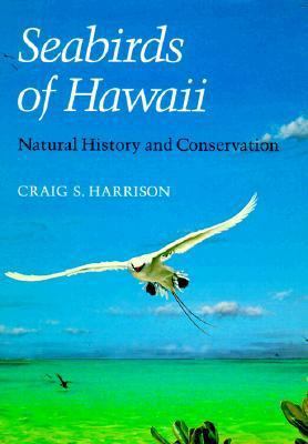 Seabirds of Hawaii: Memoirs, Diaries, Dreams 0801424496 Book Cover