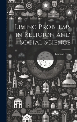 Living Problems in Religion and Social Science 1020906456 Book Cover