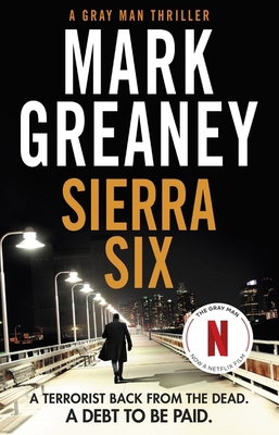 Sierra Six: The Action-Packed New Gray Man Nove... 0751578509 Book Cover