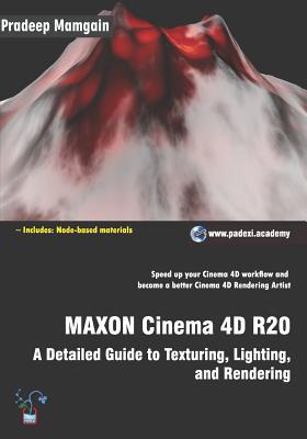 MAXON Cinema 4D R20: A Detailed Guide to Textur... 1091454795 Book Cover